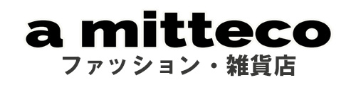 a mitteco (アミッテコ) 福島市 ファッション 雑貨店　